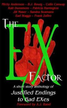 Paperback The Ex Factor: Justified Endings to Bad Exes Book