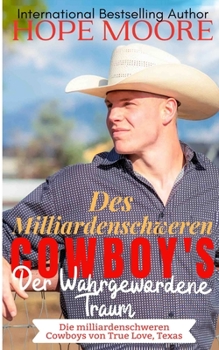 Paperback Des Milliardenschweren Cowboy's Der Wahrgewordene Traum [German] Book