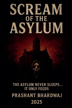 Scream of the Asylum