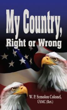 Paperback My Country, Right or Wrong Book
