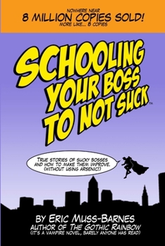 Paperback Schooling Your Boss to not Suck (Paperback) Book