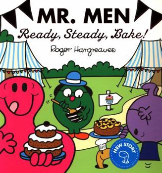 Paperback Mr Men: Ready, Steady, Bake! (Mr. Men & Little Miss Celebrations) Book