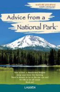 Paperback Advice from a National Park - Lassen Volcanic: Nature Journal Book