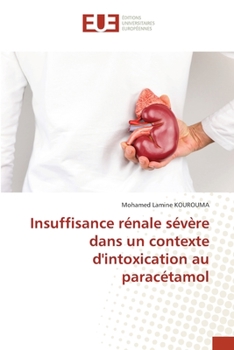 Paperback Insuffisance rénale sévère dans un contexte d'intoxication au paracétamol [French] Book