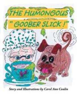 Paperback The Humongous "Goober Slick!" Book