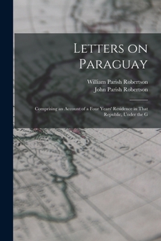 Letters from Paraguay - Primary Source Edition