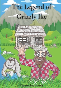 Paperback The Legend of Grizzly Ike Book