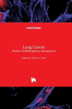 Hardcover Lung Cancer: Modern Multidisciplinary Management Book
