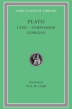 Hardcover Lysis. Symposium. Gorgias [Greek, Ancient (To 1453)] Book