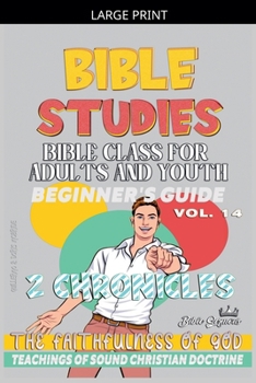 Paperback Bible Class for Adults and Youth: Beginner's Guide: 2 Chronicles [Large Print] Book