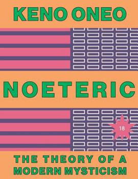 Paperback NOETERIC 18 - Der Weg zur Konfluenz: Die Theorie einer modernen Mystik [German] Book