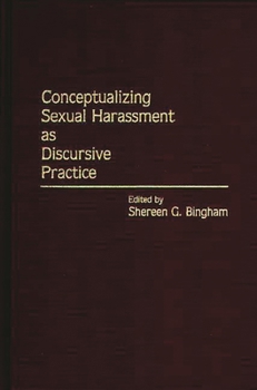 Hardcover Conceptualizing Sexual Harassment as Discursive Practice Book