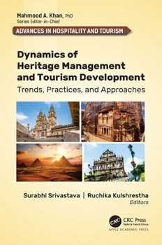 Hardcover Dynamics of Heritage Management and Tourism Development: Trends, Practices, and Approaches Book
