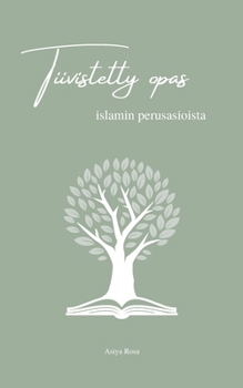 Paperback Tiivistetty opas islamin perusasioista [Finnish] Book