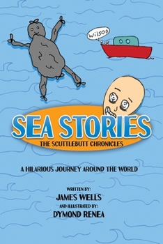 Paperback Sea Stories: The Scuttlebutt Chronicles Book