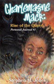 Charlemagne Mack: Rise of the Queen (Charlemagne Mach) (Charlemagne Mach)