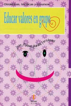 Paperback Educar Valores en Grupo [Spanish] Book