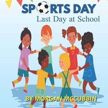 Paperback Sports Day: Last Day at School Book