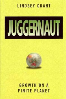 Hardcover The Juggernaut: Growth on a Finite Planet Book