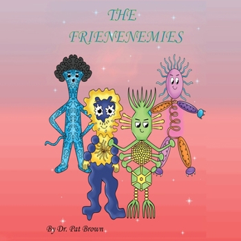 Paperback The Frienenemies: Under the Microscope Blood Changes Everything Book
