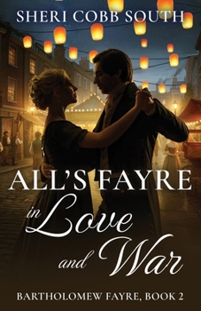 All's Fayre in Love and War