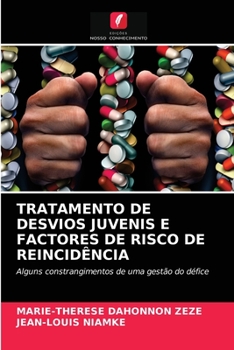 Paperback Tratamento de Desvios Juvenis E Factores de Risco de Reincidência [Portuguese] Book