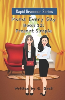 Paperback Moms Every Day: Book 12: Present Simple Book