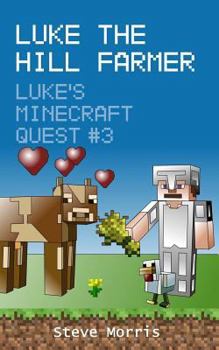 Luke the Hill Farmer