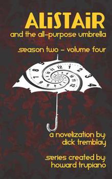 Paperback Alistair and the All-Purpose Umbrella: Season Two - Volume Four Book