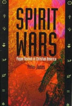 Paperback Spirit Wars: Pagan Revival in Christian America Book