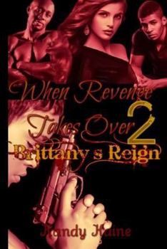 Paperback When Revenge Takes Over part 2: Brittany's reign Book