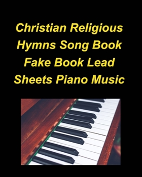 Paperback Christian Religious Hymns Song Book Fake Book Lead Sheets Piano Music Book