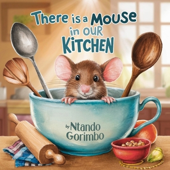 Paperback There's a Mouse in Our Kitchen Book