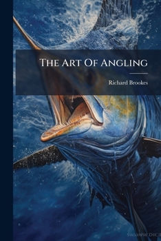 Paperback The Art Of Angling Book