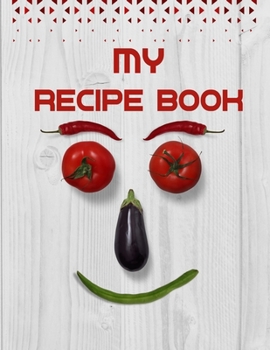 Paperback My Recipe Book. Blank Recipe Book to Write in, Document all Your Special Recipes and Notes for Your Favorite. Collect the Recipes You Love in Your Own Book