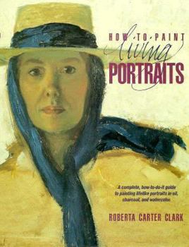 Hardcover How to Paint Living Portraits Book