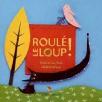 Paperback Roulé le loup - poche [French] Book