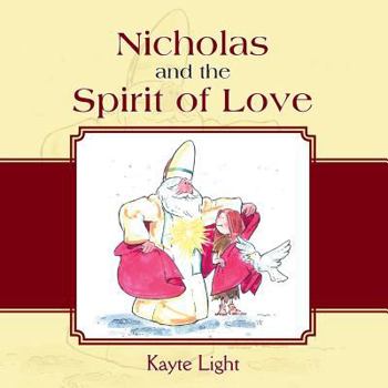 Paperback Nicholas and the Spirit of Love Book