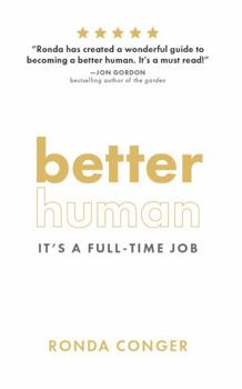 Paperback Better Human: It's a Full-Time Job Book