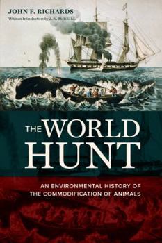 Paperback The World Hunt: An Environmental History of the Commodification of Animals Book
