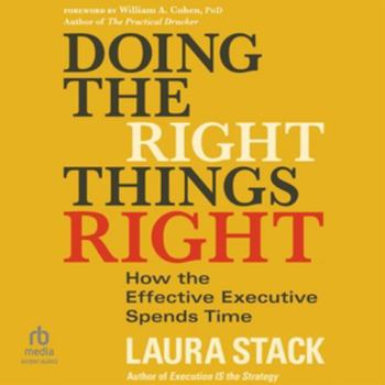 MP3 CD Doing the Right Things Right: How the Effective Executive Spends Time Book