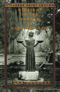 Paperback Midnight in the Garden of Good and Evil [Large Print] Book