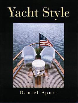Paperback Yacht Style : Design and Decor Ideas for Your Boat Book