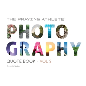 Paperback The Praying Athlete Photography Quote Book Vol. 2 Book