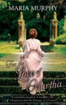Paperback For the Love of Martha Book