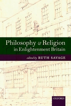 Hardcover Philosophy and Religion in Enlightenment Britain: New Case Studies Book