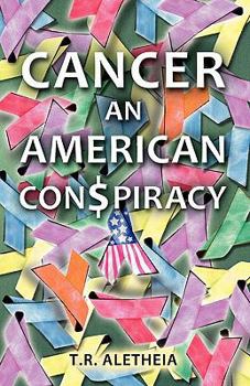 Paperback Cancer: An American Con$piracy Book