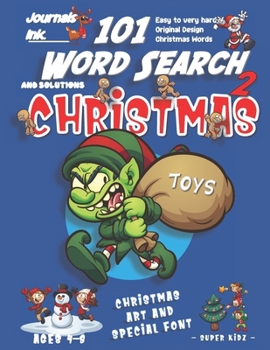 101 Word Search for Kids 2: SUPER KIDZ Book. Children - Ages 4-8 (US Edition). Bad Elf Steals Toys, Blue, Christmas Words w custom art interior. 101 ... (Superkidz - Christmas Word Search for Kids)
