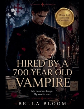 Paperback Hired By A 700 Year Old Vampire Book