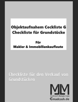 Paperback Objektaufnahme Checkliste G: Checkliste f?r den Verkauf von Grundst?cken [German] Book